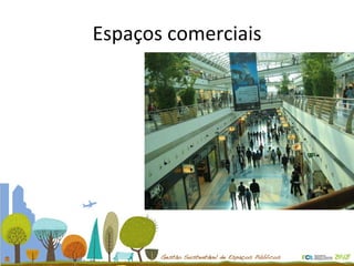 Espaços comerciais 