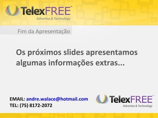 APRESENTAÇÃO TELEXFREE POR ANDRÉ WALLACE.