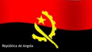 República de Angola
 