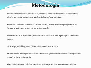 Tipos de pesca;