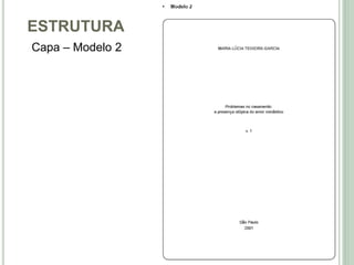 ESTRUTURA
Capa – Modelo 2
 