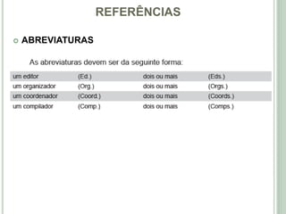 REFERÊNCIAS
 ABREVIATURAS
 