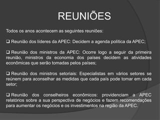  Projetos contra a corrupção; terrorismo; AIDS e outras doenças; projetos relacionados à energia e à questão do petróleo; e projetos de integração da mulher na APEC.FASES DE INTEGRAÇÃOA Apec não forma ainda uma área de livre-comércio, pois os países-membros impõem muitas barreiras à livre circulação;