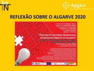 REFLEXÃO SOBRE O ALGARVE 2020
 