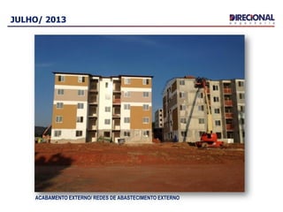 JULHO/ 2013
ACABAMENTO EXTERNO/ REDES DE ABASTECIMENTO EXTERNO
 