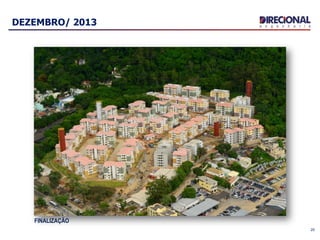 25
DEZEMBRO/ 2013
FINALIZAÇÃO
 