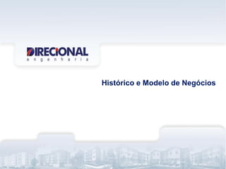 Histórico e Modelo de Negócios
 