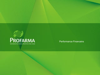 Performance Financeira




                         28
 