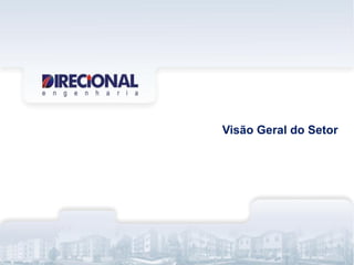 Visão Geral do Setor
 
