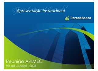 Reunião APIMEC
Rio de Janeiro - 2008   1
 