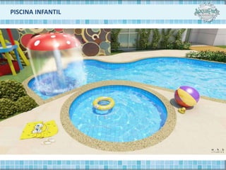 PISCINA INFANTIL
 