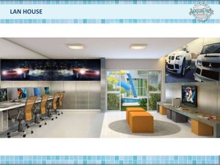 LAN HOUSE
 