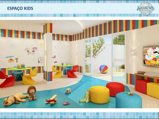 ESPAÇO KIDS
 