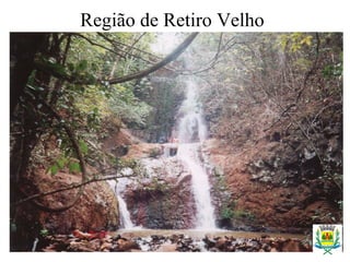 Região de Retiro Velho
 