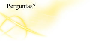 Perguntas? 
