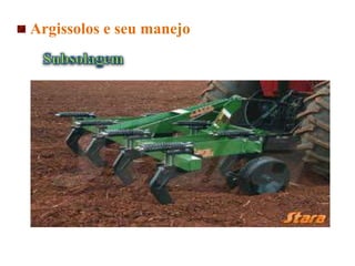 Argissolos e seu manejo
 