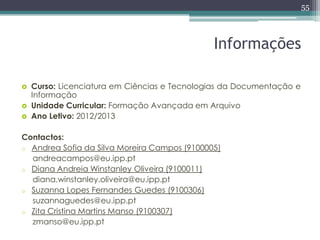 55



                                              Informações

   Curso: Licenciatura em Ciências e Tecnologias da Docu...