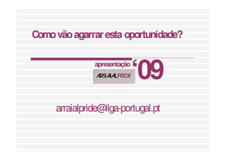 Apresentação Arraial Pride