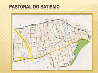PASTORAL DO BATISMO
 