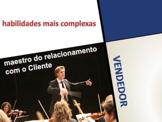 DESAFIOS
equipe comercial no treinamento
efetivas de comportamento
garantir
para os negócios
assegurar
 