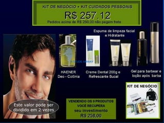 ATITUDE AMWAY ATITUDE AMWAY Este valor pode ser dividido em 2 vezes 