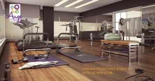 VIDA PRÁTICA
R E S I D E N C I A L
Com malhação você atinge o
auge do bem estar.
fitness
 