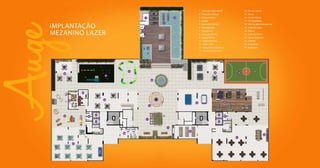 IMPLANTAÇÃO
MEZANINO LAZER
01
02
05
03
04
08
14
15 16
12
10
11
13
09
23
17
25 25
25
18
19 20
21
22
24
2424
24
07
06
06
1 - Salão de Festas Infantil
2 - Praça das Crianças
3 - Brinquedoteca
4 - Games
5 - Varandão Coberto
6 - Churrasqueira
7 - Playground
8 - Praça das Fontes
9 - Espaço Mulher
10 - Espaço Oriental
11 - Espaço Zen
12 - Espaço de Convivência
13 - Cantinho da Leitura
14 - Piscina Infantil
15 - Sauna
16 - Piscina Adulto
17 - Deck Molhado
18 - Mini Quadra Poliesportiva
19 - Salão de Jogos
20 - Fitness
21 - Salão de Festas
22 - Espaço Gourmet
23 - Cinema
24 - Elevadores
25 - Banheiros
 