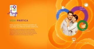 VIDA PRÁTICA
R E S I D E N C I A L
Para alcançar o ponto máximo da
sua vida, ela precisa estar completa.
Ficar próximo a tudo e principalmente ao melhor em qualidade
de vida. O Residencial Auge Vida Prática aparece como a escolha
natural de quem procura uma vida feliz e uma valorização acima da
média. Próximo a dois dos maiores parques de Goiânia e rodeado por
facilidades e conveniências essenciais para uma vida prática.
VIDA PRÁTICA
 