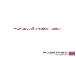 www.jacquelineknabben.com.br
 