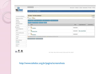 http://www.teleduc.org.br/pagina/screenshots
 