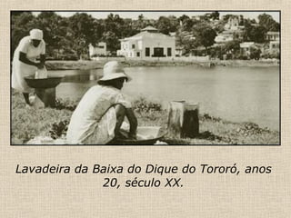 Lavadeira da Baixa do Dique do Tororó, anos 20, século XX. 