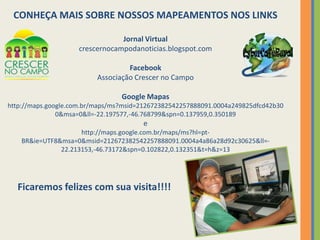  Na serra há uma grota funda onde dizem estar enterrado um tesouro que  lhe restava e o corpo de carreiro para que ninguém soubesse.(Texto de Alessandro, Daniel e Lucas)