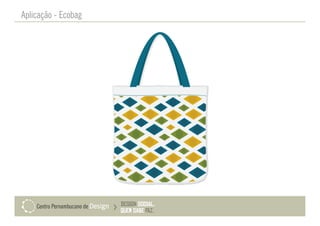 Aplicação - Ecobag
 