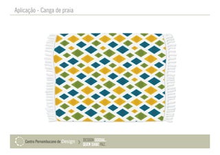 Aplicação - Canga de praia
 