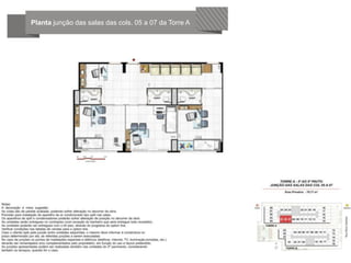Planta junção das salas das cols. 05 a 07 da Torre A
 
