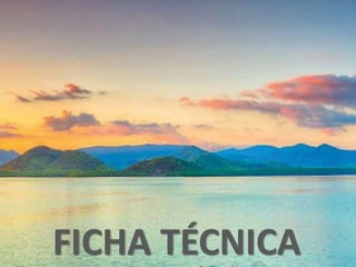 FICHA TÉCNICA
 
