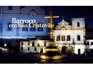 Apresentação "Barroco em Sergipe"