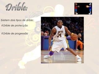 Existem dois tipos de drible:

Drible de protecção


Drible de progressão
 