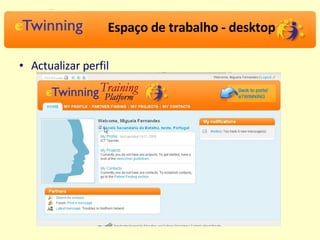 Espaço de trabalho - desktop Actualizar perfil 