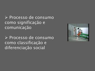  Objetos e signos de conforto e bem estar