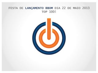Apresentação Oficial BBOM Junho de 2012