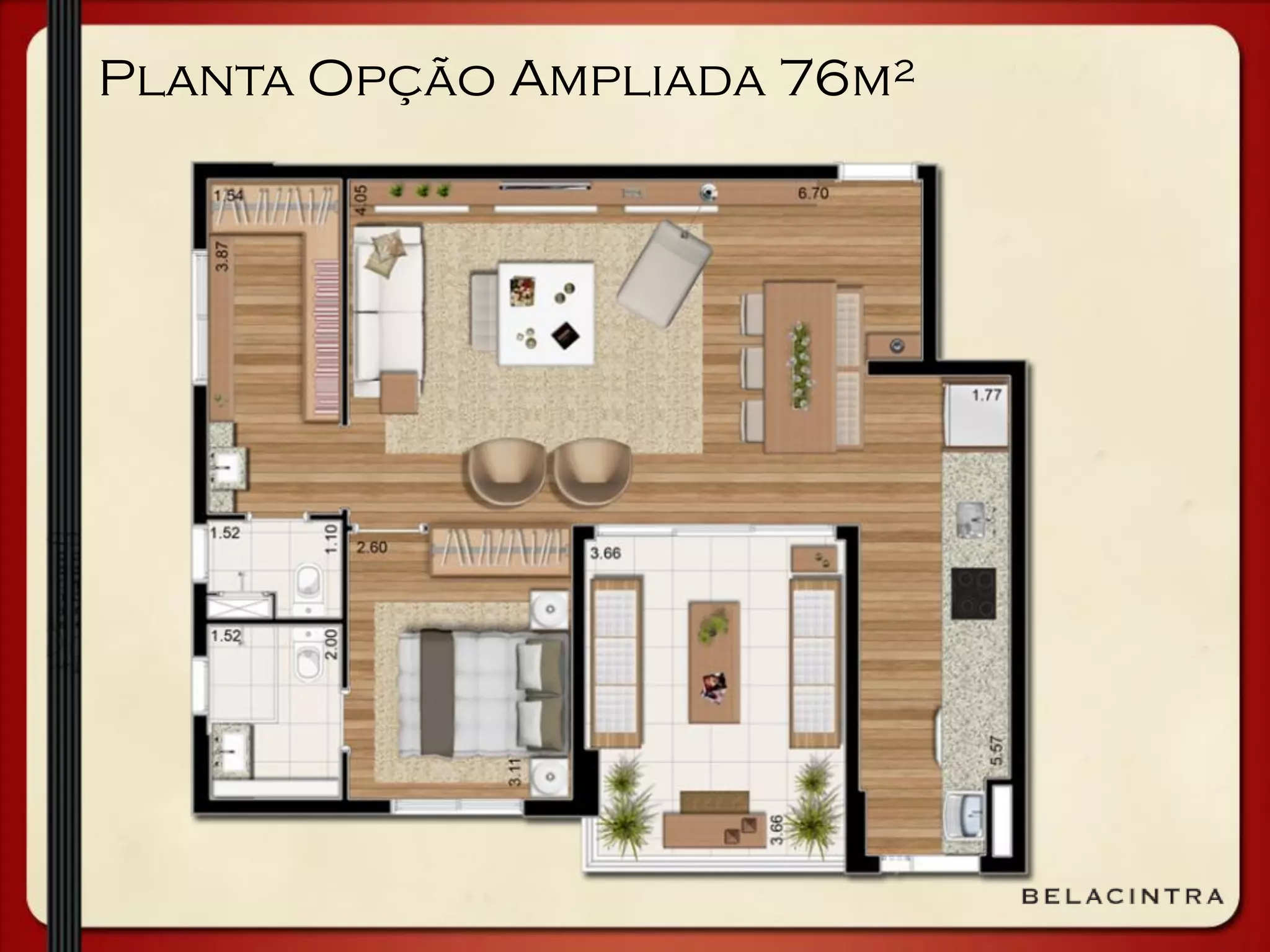 Planta Opção Ampliada 76m²
 