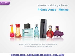 Uma história de sucesso

                                                  Nossos produtos ganharam:
                                                  Prêmio Amee - México




                          Este prêmio é concedido pela beleza, originalidade
                                 e praticidade de nossas embalagens




                                                                               18
 