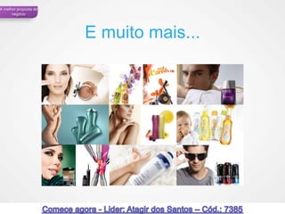 A melhor proposta de
      negócio




                       E muito mais...




                                         44
 