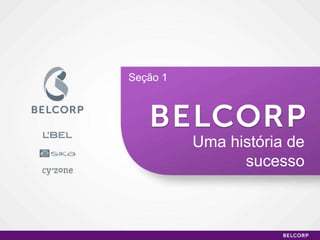 Uma história de sucesso Seção 1 