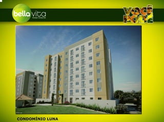 CONDOMÍNIO LUNA
 