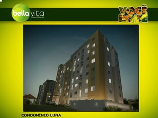 CONDOMÍNIO LUNA
 