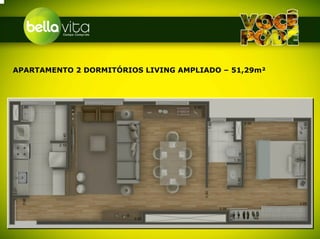 APARTAMENTO 2 DORMITÓRIOS LIVING AMPLIADO – 51,29m²
 
