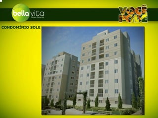 CONDOMÍNIO SOLE
 