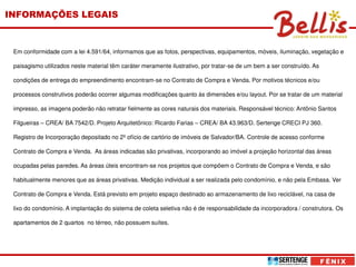 INFORMAÇÕES LEGAIS



 Em conformidade com a lei 4.591/64, informamos que as fotos, perspectivas, equipamentos, móveis, iluminação, vegetação e

 paisagismo utilizados neste material têm caráter meramente ilustrativo, por tratar-se de um bem a ser construído. As

 condições de entrega do empreendimento encontram-se no Contrato de Compra e Venda. Por motivos técnicos e/ou

 processos construtivos poderão ocorrer algumas modificações quanto às dimensões e/ou layout. Por se tratar de um material

 impresso, as imagens poderão não retratar fielmente as cores naturais dos materiais. Responsável técnico: Antônio Santos

 Filgueiras   CREA/ BA 7542/D. Projeto Arquitetônico: Ricardo Farias   CREA/ BA 43.963/D. Sertenge CRECI PJ 360.

 Registro de Incorporação depositado no 2º ofício de cartório de imóveis de Salvador/BA. Controle de acesso conforme

 Contrato de Compra e Venda. As áreas indicadas são privativas, incorporando ao imóvel a projeção horizontal das áreas

 ocupadas pelas paredes. As áreas úteis encontram-se nos projetos que compõem o Contrato de Compra e Venda, e são

 habitualmente menores que as áreas privativas. Medição individual a ser realizada pelo condomínio, e não pela Embasa. Ver

 Contrato de Compra e Venda. Está previsto em projeto espaço destinado ao armazenamento de lixo reciclável, na casa de

 lixo do condomínio. A implantação do sistema de coleta seletiva não é de responsabilidade da incorporadora / construtora. Os

 apartamentos de 2 quartos no térreo, não possuem suítes.
 